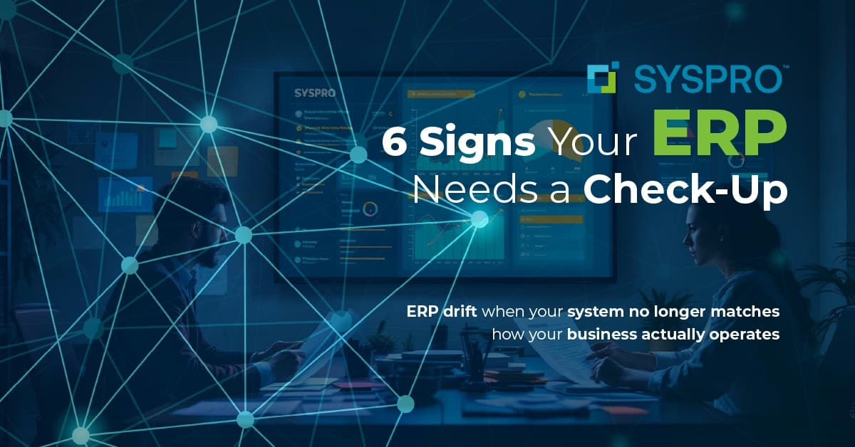 6 Signs Your ERP Needs a Check-Up