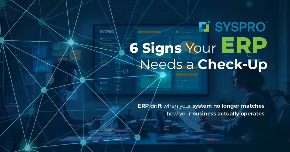 6 Signs Your ERP Needs a Check-Up
